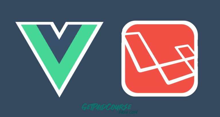 Crash Course Laravel And Vue JS 2021 Bootcamp + Free CMS