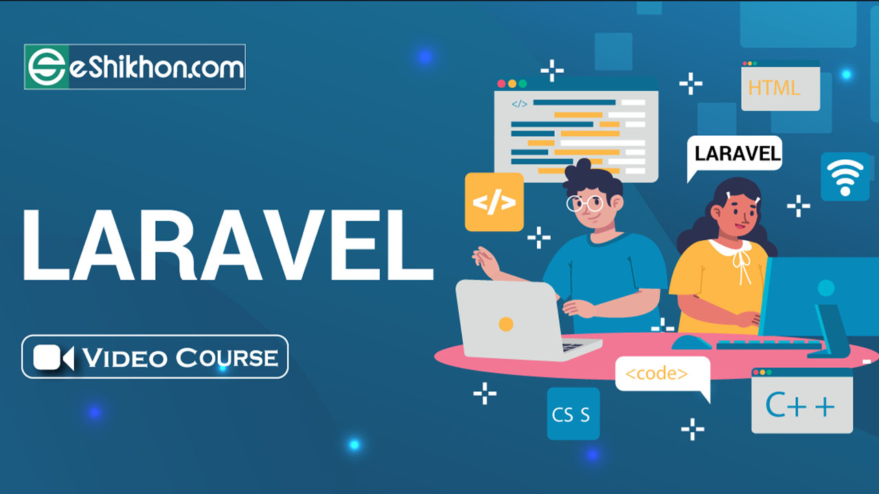 E-Shikhon Laravel Course Free Download