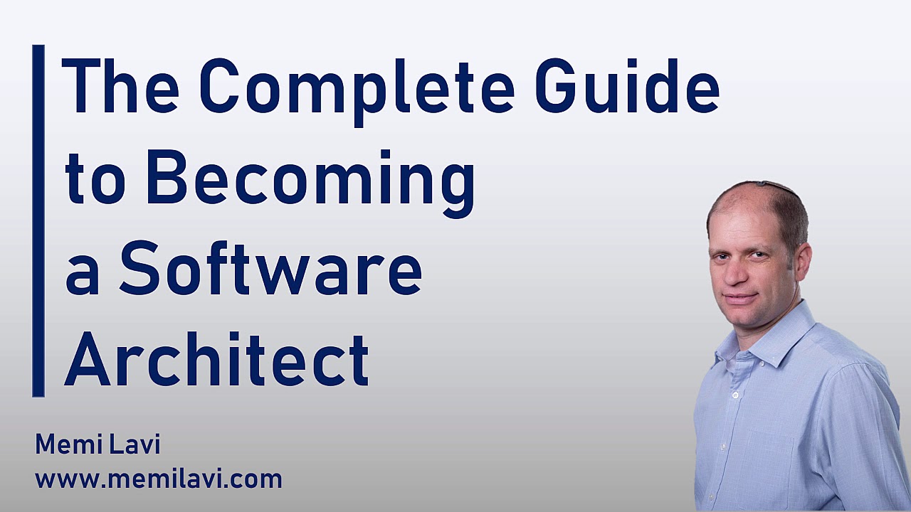 The Complete Guide to Becoming a Software Architect