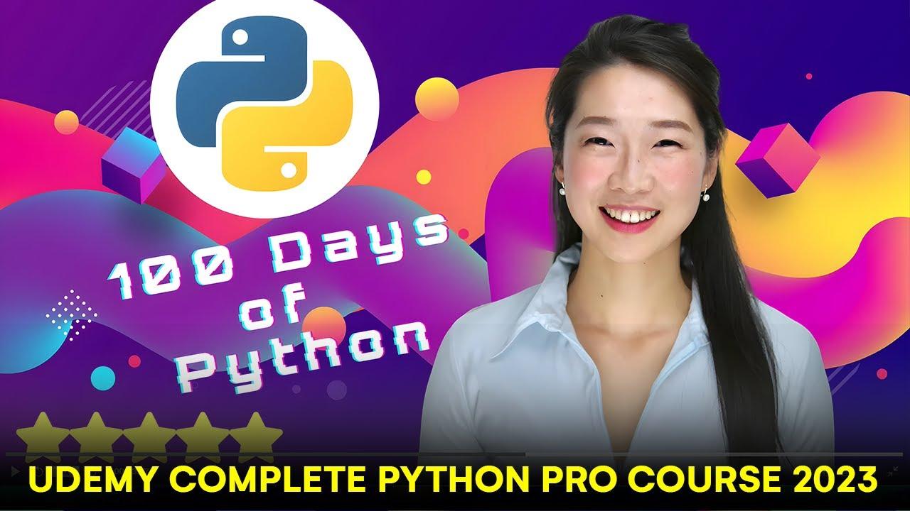 100 Days of Code: The Complete Python Pro Bootcamp for 2023