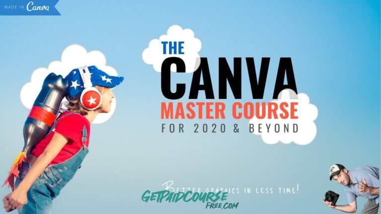 The Canva Master Course for 2023 and Beyond!