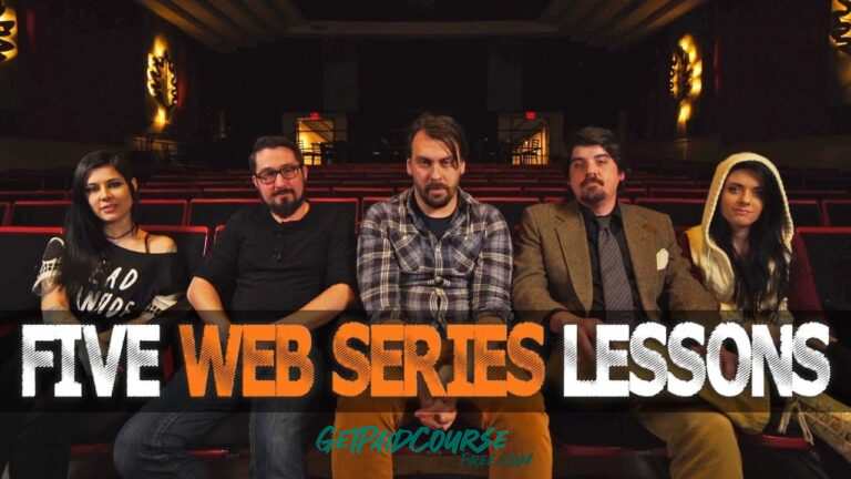 WEB SERIES Creation and Producing: How To Make Your Show